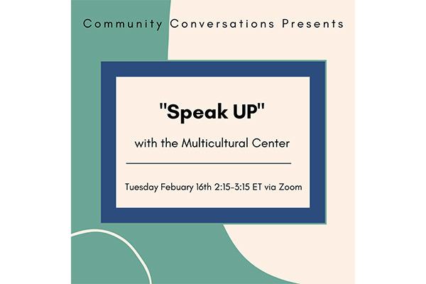 Speak UP with the Multicultural Center